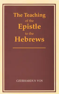 L'enseignement de l'épître aux Hébreux - The Teaching of the Epistle to the Hebrews