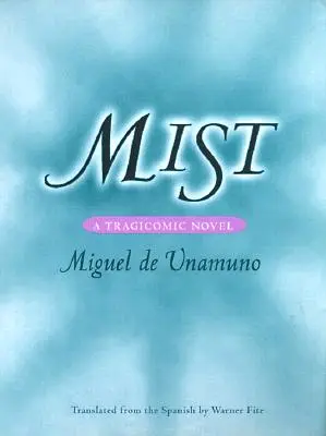 Brume : Un roman tragi-comique - Mist: A Tragicomic Novel