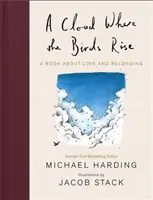 Un nuage où s'élèvent les oiseaux - Un livre sur l'amour et l'appartenance - A Cloud Where the Birds Rise - A book about love and belonging