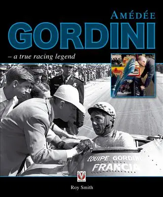 Amedee Gordini : une véritable légende de la course automobile - Amedee Gordini: A True Racing Legend