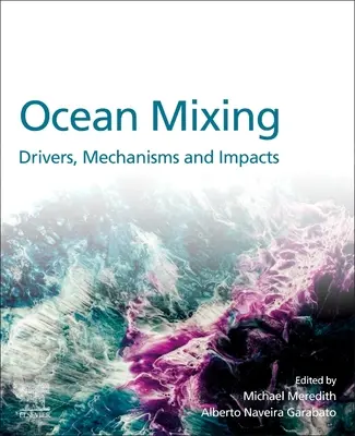 Mélange des océans : Moteurs, mécanismes et impacts - Ocean Mixing: Drivers, Mechanisms and Impacts