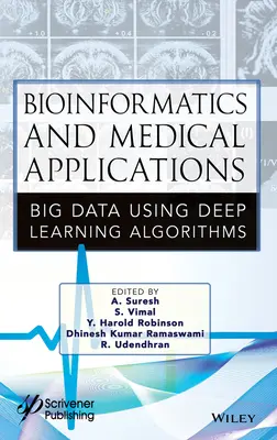 Bioinformatique et applications médicales : Big Data à l'aide d'algorithmes d'apprentissage profond - Bioinformatics and Medical Applications: Big Data Using Deep Learning Algorithms