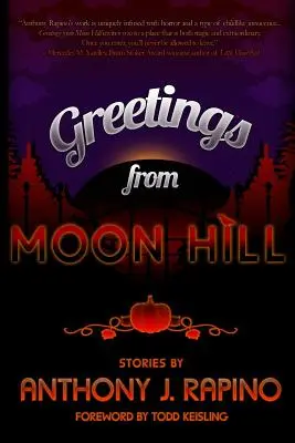 Salutations de Moon Hill - Greetings from Moon Hill