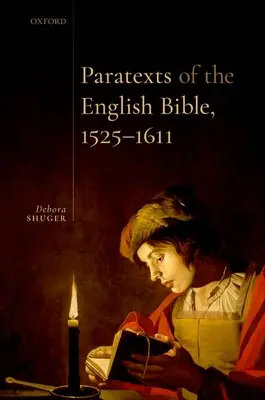 Les paratextes de la Bible anglaise, 1525-1611 - Paratexts of the English Bible, 1525-1611