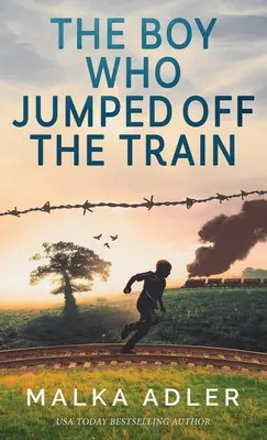 Le garçon qui a sauté du train - The Boy Who Jumped off the Train