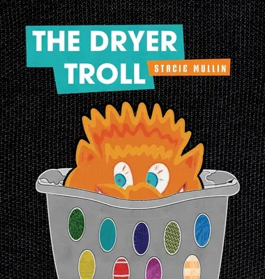 Le troll sécheur - The Dryer Troll