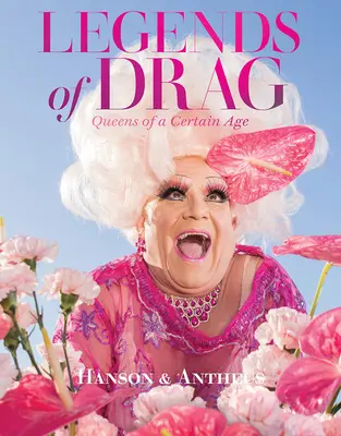 Légendes de la drague : les reines d'un certain âge - Legends of Drag: Queens of a Certain Age