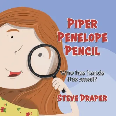 Piper Penelope Pencil : Qui a des mains aussi petites ? - Piper Penelope Pencil: Who has hands this small?