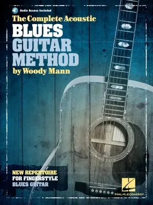 The Complete Acoustic Blues Guitar Method (en anglais) - The Complete Acoustic Blues Guitar Method