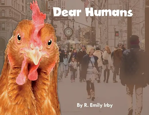 Chers humains : Les humains et les poules se ressemblent plus que vous ne le pensez ! - Dear Humans: Humans and chickens are more alike than you think!