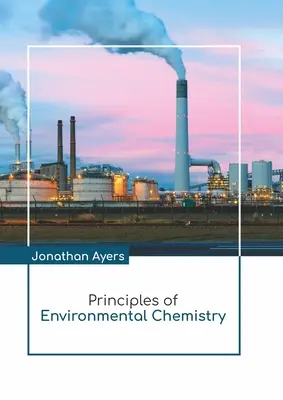 Principes de chimie environnementale - Principles of Environmental Chemistry