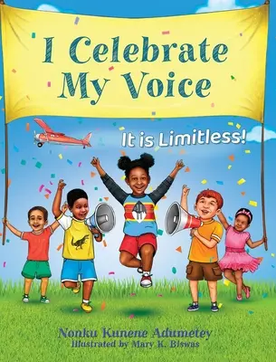 Je célèbre ma voix : Elle est illimitée&nbsp;! - I Celebrate My Voice: It is Limitless