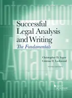 Analyse et rédaction juridiques réussies - Les fondamentaux - Successful Legal Analysis and Writing - The Fundamentals