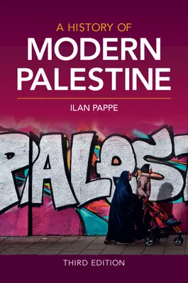 Histoire de la Palestine moderne - A History of Modern Palestine