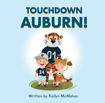 Touchdown Auburn ! - Touchdown Auburn!