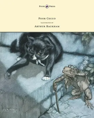 Pauvre Cecco - Illustré par Arthur Rackham - Poor Cecco - Illustrated by Arthur Rackham