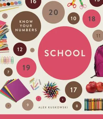 Connaissez vos chiffres : L'école - Know Your Numbers: School