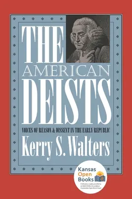 Les déistes américains : Les voix de la raison et de la dissidence au début de la République - The American Deists: Voices of Reason and Dissent in the Early Republic