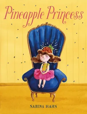 La princesse à l'ananas - Pineapple Princess