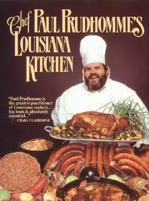 La cuisine louisianaise du chef Prudhomme - Chef Prudhomme's Louisiana Kitchen