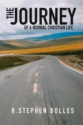 Le voyage : D'une vie chrétienne normale - The Journey: Of a Normal Christian Life