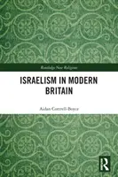 L'israélisme dans la Grande-Bretagne moderne - Israelism in Modern Britain