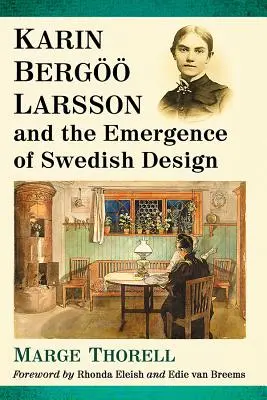 Karin Bergoo Larsson et l'émergence du design suédois - Karin Bergoo Larsson and the Emergence of Swedish Design