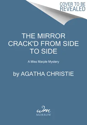 Le miroir fissuré de part en part : Un mystère de Miss Marple - The Mirror Crack'd from Side to Side: A Miss Marple Mystery