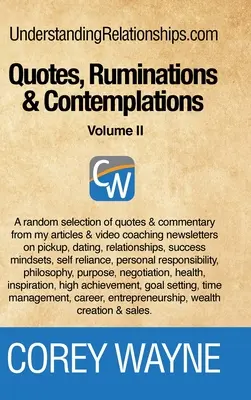 Citations, Ruminations et Contemplations - Volume II - Quotes, Ruminations & Contemplations - Volume II