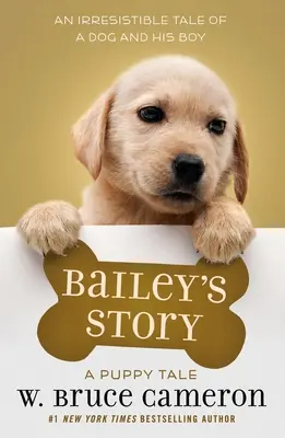 L'histoire de Bailey : Une histoire de chiot - Bailey's Story: A Puppy Tale