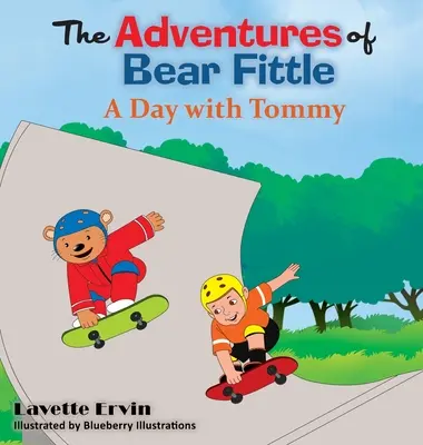 Les aventures de Bear Fittle - Une journée avec Tommy - The Adventures of Bear Fittle - A Day with Tommy