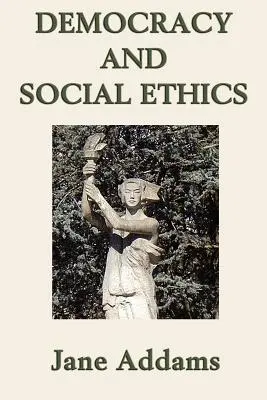 Démocratie et éthique sociale - Democracy and Social Ethics