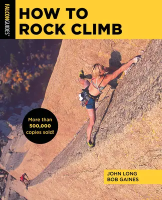 Comment faire de l'escalade - How to Rock Climb