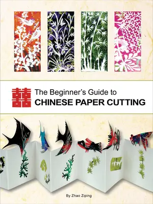 Guide du débutant pour le découpage du papier chinois - Beginner's Guide to Chinese Paper Cutting