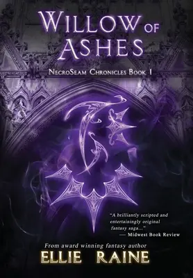 Willow of Ashes : NecroSeam Chronicles Book One - Willow of Ashes: NecroSeam Chronicles Book One