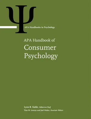 Manuel de psychologie de la consommation de l'APA : Volume 1 - APA Handbook of Consumer Psychology: Volume 1