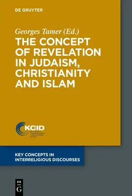 Le concept de révélation dans le judaïsme, le christianisme et l'islam - The Concept of Revelation in Judaism, Christianity and Islam