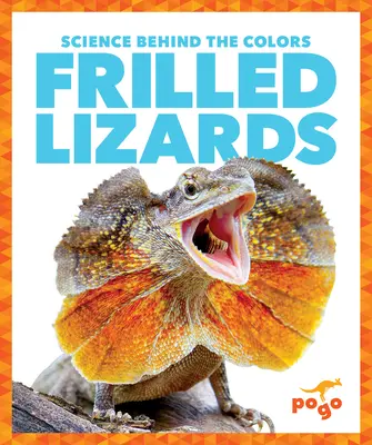 Lézards à collerette - Frilled Lizards