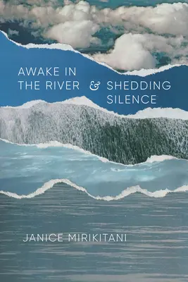 Awake in the River et Shedding Silence (en anglais) - Awake in the River and Shedding Silence