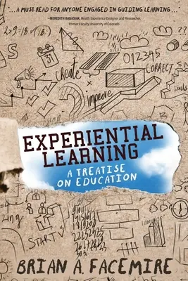 L'apprentissage par l'expérience : Un traité sur l'éducation - Experiential Learning: A Treatise on Education