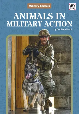 Les animaux dans l'action militaire - Animals in Military Action