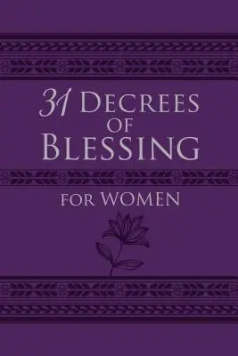 31 décrets de bénédiction pour les femmes - 31 Decrees of Blessing for Women