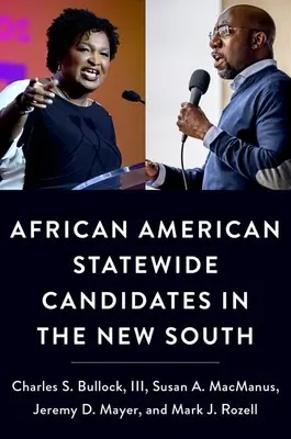Les candidats afro-américains à l'échelle de l'État dans le nouveau Sud - African American Statewide Candidates in the New South