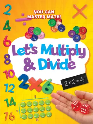 Multiplier et diviser - Let's Multiply and Divide