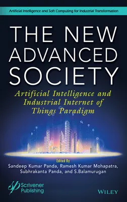 La nouvelle société avancée : L'intelligence artificielle et le paradigme de l'internet industriel des objets - The New Advanced Society: Artificial Intelligence and Industrial Internet of Things Paradigm