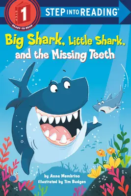 Le grand requin, le petit requin et les dents manquantes - Big Shark, Little Shark, and the Missing Teeth