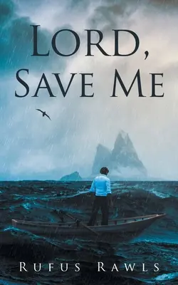 Seigneur, sauve-moi - Lord, Save Me