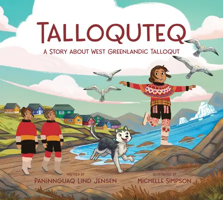 Talloqut : Une histoire de l'ouest du Groenland : Édition anglaise - Talloqut: A Story from West Greenland: English Edition