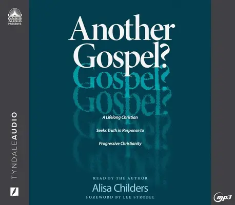 Un autre évangile ? Un chrétien de longue date à la recherche de la vérité en réponse au christianisme progressiste - Another Gospel?: A Lifelong Christian Seeks Truth in Response to Progressive Christianity