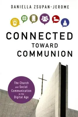 Connected Toward Communion (en anglais) - Connected Toward Communion